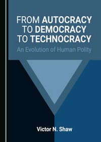 Abbildung von: From Autocracy to Democracy to Technocracy - Cambridge Scholars Publishing