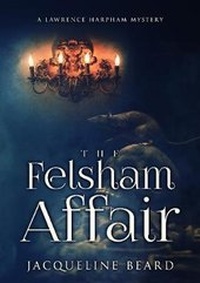 Enlarge image Cover: The Felsham Affair 2020 - Dornica Press
