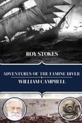 Cover: Adventures of the Famine Diver, William Campbell - The Manuscript Publisher