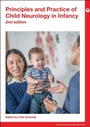 Cover: Principles and Practice of Child Neurology in Infancy - Mac Keith Press