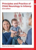 Cover: Principles and Practice of Child Neurology in Infancy - Mac Keith Press