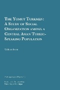 Cover: The Yomut Turkmen - University of Michigan, Museum of Anthropology, Publications Department
