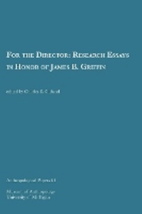 Enlarge image Cover: For the Director - University of Michigan, Museum of Anthropology, Publications Department