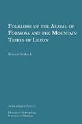 Cover: Folklore of the Atayal of Formosa and the Mountain Tribes of Luzon - University of Michigan, Museum of Anthropology, Publications Department