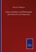 Cover: Leben, Schriften und Philosophie des Plutarch von Chaeronea - Outlook