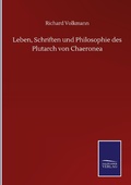 Cover: Leben, Schriften und Philosophie des Plutarch von Chaeronea - Outlook