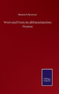 Cover: Wort und Form im altfranzoesischen Prozess - Salzwasser-Verlag GmbH