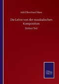 Cover: Die Lehre von der musikalischen Komposition - Salzwasser-Verlag GmbH