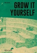 Cover: Grow it Yourself - Archive Books