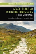 Cover: Space, Place and Religious Landscapes - Bloomsbury Academic
