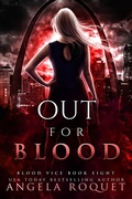 Cover: Out For Blood (Blood Vice, #8) - Violent Siren Press