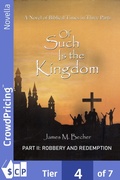 Cover: Of Such Is The Kingdom, PART II: Robbery And Redemption - Scribl
