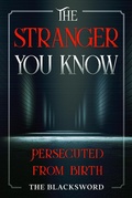 Cover: The Stranger You Know (Stranger Than Fiction, #1) - Stranger Than Fiction