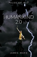 Cover: Humankind 2.0 (Tales of MI7, #16) - Cool Millennium