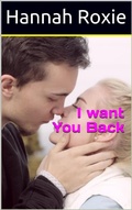 Cover: I Want You Back (LOVE IN MOTION, #1) - LOVE IN MOTION
