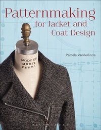 Abbildung von: Patternmaking for Jacket and Coat Design - Bloomsbury Visual Arts