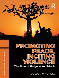Enlarge image Cover: Promoting Peace, Inciting Violence - Routledge