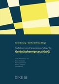 Cover: Tafeln zum Finanzmarktrecht - Geldw&auml;schereigesetz (GwG) - Dike Verlag Z&uuml;rich