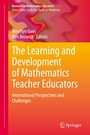 Cover: The Learning and Development of Mathematics Teacher Educators - Springer