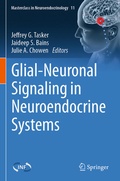 Cover: Glial-Neuronal Signaling in Neuroendocrine Systems - Springer