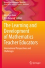 Cover: The Learning and Development of Mathematics Teacher Educators - Springer
