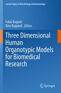 Abbildung von: Three Dimensional Human Organotypic Models for Biomedical Research - Springer