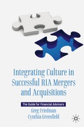 Cover: Integrating Culture in Successful RIA Mergers and Acquisitions - Palgrave Macmillan