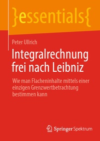 Abbildung von: Integralrechnung frei nach Leibniz - Springer Spektrum