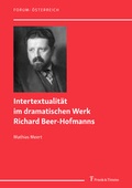 Cover: Intertextualit&auml;t im dramatischen Werk Richard Beer-Hofmanns - Frank & Timme