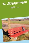 Cover: 22 Begegnungen mit - Books on Demand