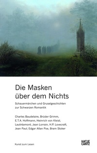Abbildung von: Die Masken über dem Nichts - Hatje Cantz Verlag
