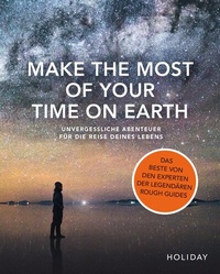 Abbildung von: Make the Most of Your Time on Earth - Merian / Holiday