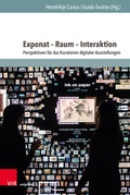 Cover: Exponat - Raum - Interaktion - Brill Deutschland