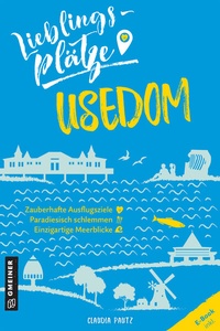 Abbildung von: Lieblingsplätze Usedom - Gmeiner-Verlag
