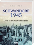 Cover: Schwandorf 1945 - MZ Buchverlag