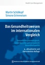 Cover: Das Gesundheitswesen im internationalen Vergleich - MWV Medizinisch Wissenschaftliche Verlagsgesellschaft