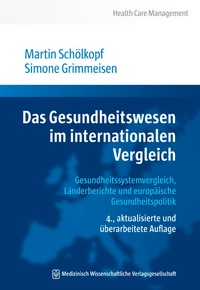 Abbildung von: Das Gesundheitswesen im internationalen Vergleich - MWV Medizinisch Wissenschaftliche Verlagsgesellschaft