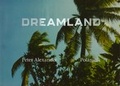 Cover: Peter Alexander. Dreamland (Polaroids) - K&ouml;nig, Walther
