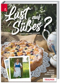 Abbildung von: Lust auf Süßes? - Trauner Verlag