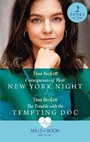 Cover: Consequences Of Their New York Night / The Trouble With The Tempting Doc - Mills & Boon