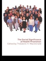 Cover: The Social Significance of Health Promotion - Routledge