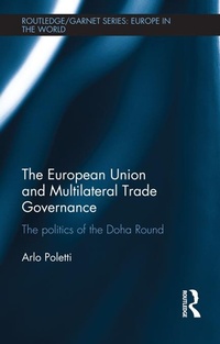 Enlarge image Cover: The European Union and Multilateral Trade Governance - Routledge