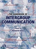 Cover: The Handbook of Intergroup Communication - Routledge