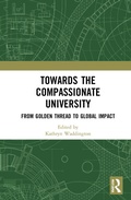 Cover: Towards the Compassionate University - Routledge