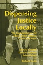 Cover: Dispensing Justice Locally - Routledge