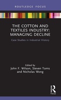 Cover: The Cotton and Textiles Industry: Managing Decline - Routledge