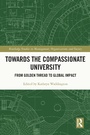 Cover: Towards the Compassionate University - Routledge