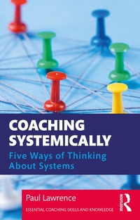 Enlarge image Cover: Coaching Systemically - Routledge
