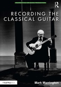 Cover: Recording the Classical Guitar - Routledge
