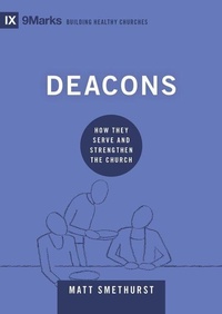 Enlarge image Cover: Deacons - Crossway Books